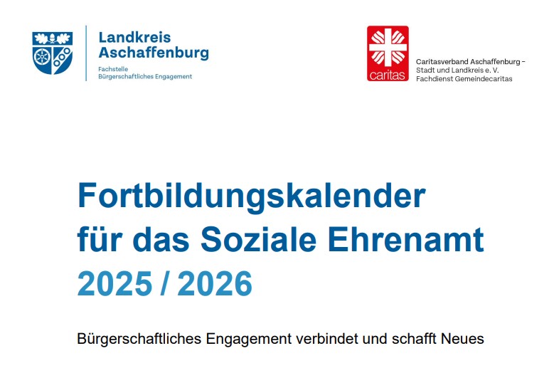 Logos von Caritas Aschaffenburg und Landkreis Aschaffenburg mit dem Schriftzug "Fortbildungskalender für das soziale Ehrenamt 2025/2026"
