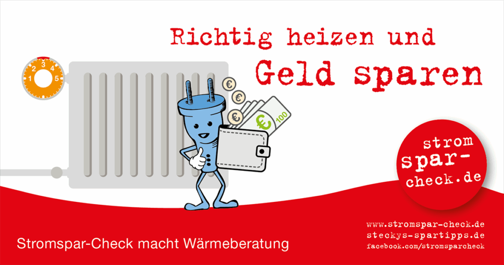 Grafik des Stromspar-Check Maskottchens vor einem Heizkörper. Es wird mit dem Titel "Richtig heizen und Geld sparen" beworben und auf die Homepage des Stromspar-Check verwiesen